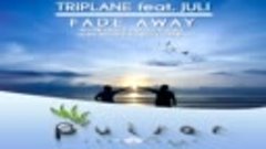 Triplane feat. Juli - Fade Away (Alekzander Remix) (Music Vi...
