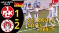 01FC KAISERSLAUTERN 1-2 FC ST PAULI _ HIGHLIGHTS _ GOALS _ 1...