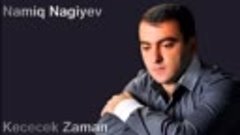 Kececek Zaman Namiq Nagiyev 2014-yeni hit