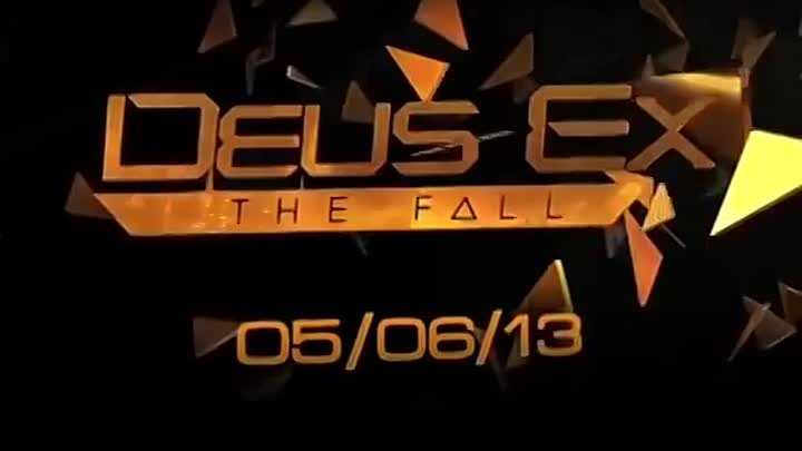 Deus Ex  The Fall  -  Официальный Тизер