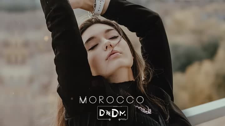 Класс! Morocco (Марокко) - DNDM (Original Mix)