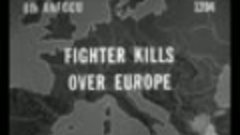 USAAF “Fighter Kills Over Europe” Gun Camera Films, 1944 (15...