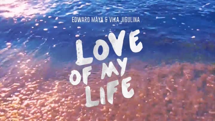 My life 2023. Edward Maya & Vika Jigulina - Love of my Life. Edward Maya Vika Jigulina. Maya Love Edward. Edward Maya 2022.