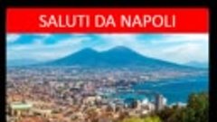 SALUTI DA NAPOLI