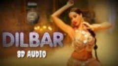 - DILBAR 8D AUDIO ( 720 X 1280 ).mp4