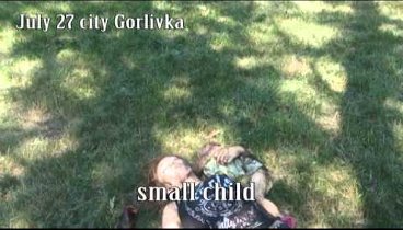 July 27 city Gorlivka shelling the city (27 июля город Горловка Обст ...