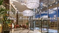 City Seasons Hotel Dubai 4* Дубай, ОАЭ