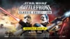 Star Wars_ Battlefront Classic Collection - Launch Trailer _...