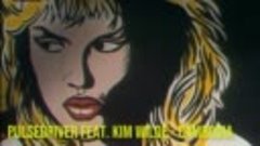 Pulse Driver — Cambodia  ( Kim Wilde Video edit )