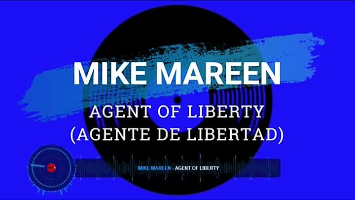 Mike Mareen - Agent of Liberty (Subtitulos En Español)🎧🎵🎵🎵🔊🔊🔊