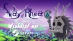 Трейлер с анонсом даты выхода игры Way of Rhea!