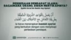 0234 - Perbedaan Pendapat Ulama ： Bagaimana Orang Awam Menyi...