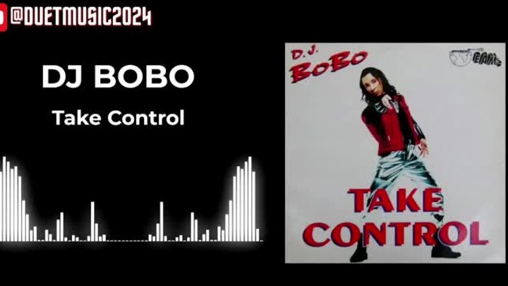 DJ Bobo - Take Control