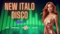 New Italo Disco - Mix 24