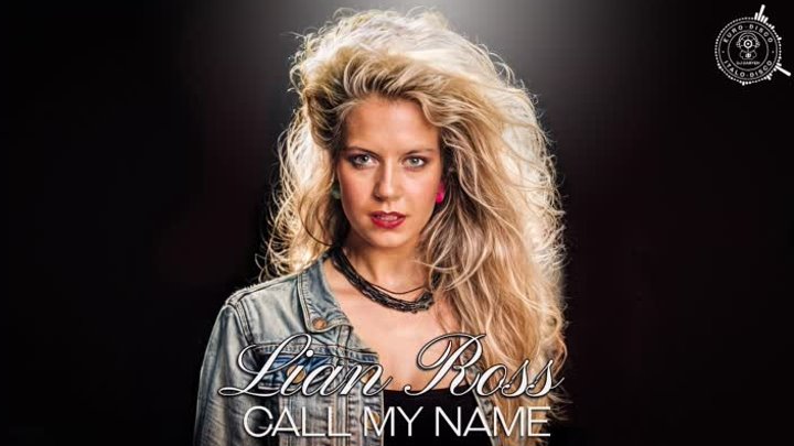 Lian Ross - Call My Name (Bobby's Mix)