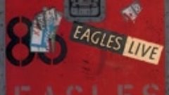 Eagles - Seven Bridges Road (Live) 