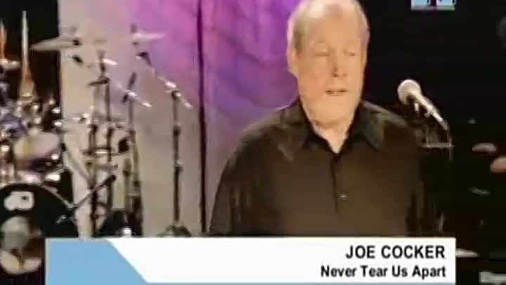 Joe Cocker[2002] -  Never Tear Us Apart
