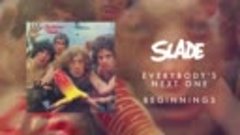 Slade - Everybody&#39;s Next One (Official Audio)