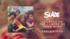 Slade - Journey to the Centre of Your Mind (Official Audio)