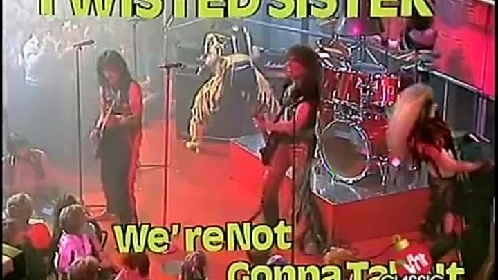 Twisted Sister - We're not gonna take It