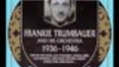 Frankie Trumbauer - The Chronological Classics 1936-1946