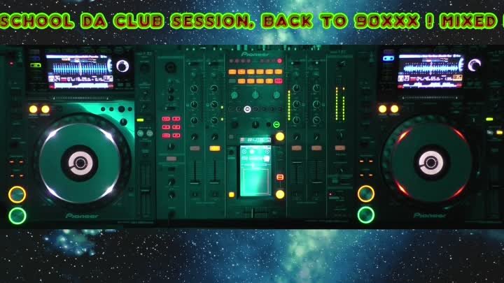 Oldschool da Club Session, back to 90xxx ! mixed by Anton Next