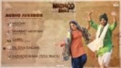 Nadhoo Khan (Audio Jukebox) Harish Verma _ Wamiqa Gabbi _ Ne...