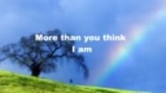 More Than You Think I Am (By Danny Gokey)_Lyrics