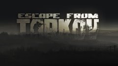Escape from Tarkov ТРЕЙЛЕР
