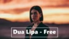 Dua Lipa - Free (looped)