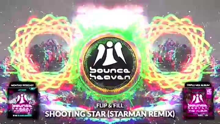 Flip & Fill - Shooting Star (Starman remix) - Bounce