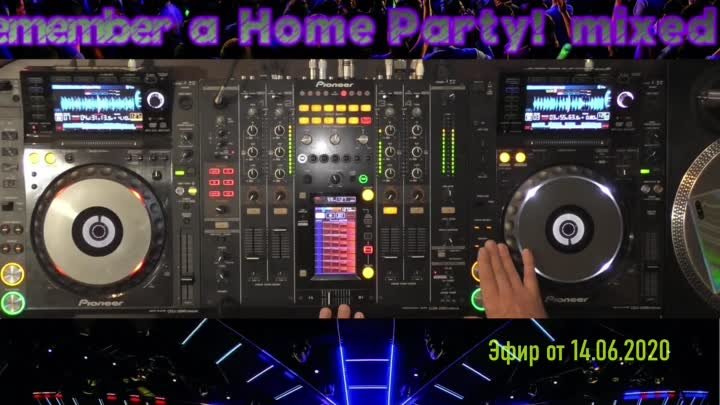 Remember a Home Party ! mixed by Anton Next