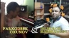 Dilmurod Madmusayev &amp; Farxodbek Oxunov duet.    Yorum yorim 