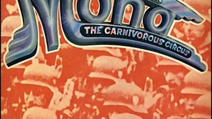 Mick Farren - Mona, The Carnivorous Circus 1970 (Full Album).