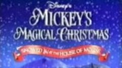 Mickey’s Magical Christmas_ Snowed In at the House of Mouse ...