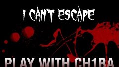 Play with Ch1ba - Мини хоррор - I can&#39;t escape - Ностальгия....