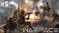 Ежедневный Warface - Серия 5 [Долгий путь домой]