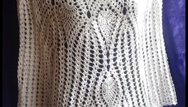 Кофточка с ананасами . Часть 1.Crochet blouse with pineapple