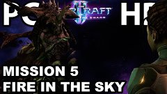 StarCraft II Heart of the Swarm (Mission5) Fire in the Sky