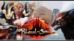 Обзор Blood And Soul [Online MmoRPG Games]