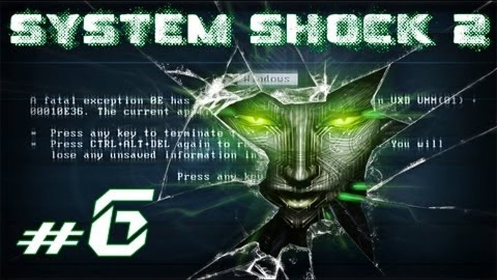 System Shock 2 #6 [Склады]