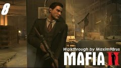 Прохождение Mafia 2 - Глава 8 - Неугомонные