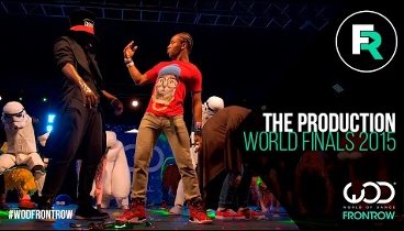The Production | FRONTROW | World of Dance Finals 2015 | #WODFINALS15