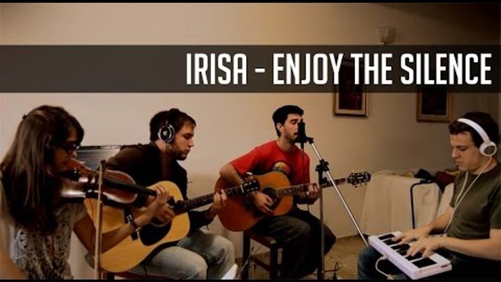 Enjoy the Silence - Depeche Mode (Acoustic cover by IRISA)