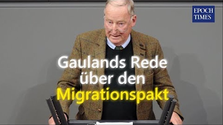 AfD bringt den Migrationspakt in den Bundestag - Gauland: „Für wie dumm halten Sie uns?“