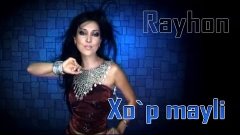 Rayhon - Xo&#39;p mayli | Райхон - Хуп майли