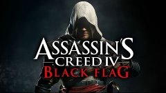 Прохождение Assassin&#39;s Creed 4 Black Flag [Максимальные Наст...