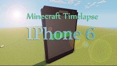 Minecraft Timelapse: Iphone 6